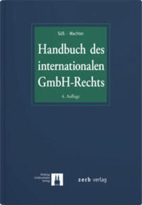 Süß / Wachter | Handbuch des internationalen GmbH-Rechts | Buch | 978-3-7190-4509-8 | sack.de