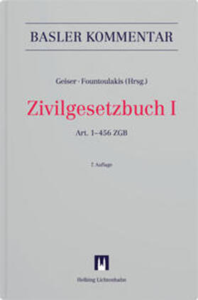 Geiser / Fountoulakis / Aebi-Müller | Zivilgesetzbuch I | Buch | 978-3-7190-4510-4 | sack.de