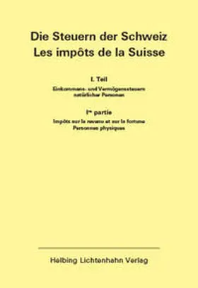  Die Steuern der Schweiz: Teil I EL 157 | Loseblattwerk |  Sack Fachmedien