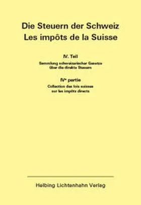  Die Steuern der Schweiz: Teil IV EL 179 | Loseblattwerk |  Sack Fachmedien