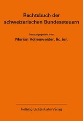 Vollenweider |  Rechtsbuch der schweizerischen Bundessteuern EL 177 | Loseblattwerk |  Sack Fachmedien