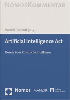 Wendt | Artificial Intelligence Act | Buch | 978-3-7190-4557-9 | sack.de