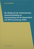 Contini |  Die Abzüge bei der interkantonalen Steuerausscheidung im Zusammenhang mit der Steuerreform und AHV-Finanzierung (STAF) | Buch |  Sack Fachmedien