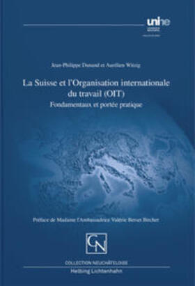 Dunand / Witzig |  La Suisse et l’Organisation internationale du travail (OIT) | Buch |  Sack Fachmedien
