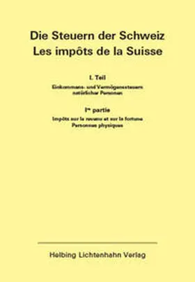  Die Steuern der Schweiz: Teil I EL 161 | Loseblattwerk |  Sack Fachmedien