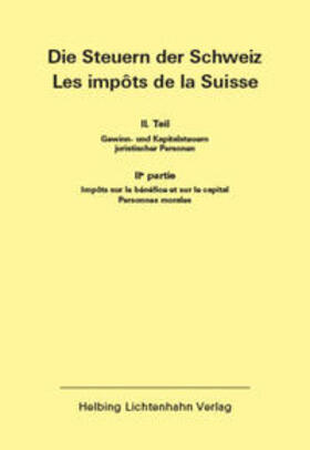  Die Steuern der Schweiz: Teil II EL 152 | Loseblattwerk |  Sack Fachmedien