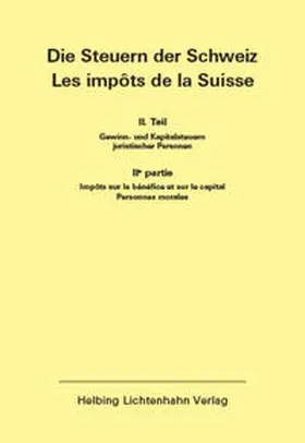  Die Steuern der Schweiz: Teil II EL 153 | Loseblattwerk |  Sack Fachmedien