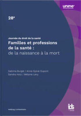 Burgat / Dupont / Hotz |  Familles et professions de la santé : de la naissance à la mort | Buch |  Sack Fachmedien