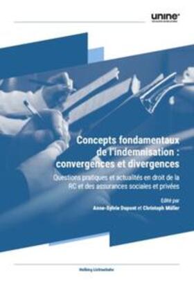 Dupont / Müller |  Concepts fondamentaux de l’indemnisation : convergences et divergences | Buch |  Sack Fachmedien