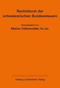 Vollenweider |  Rechtsbuch der schweizerischen Bundessteuern EL 181 | Loseblattwerk |  Sack Fachmedien