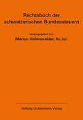 Vollenweider |  Rechtsbuch der schweizerischen Bundessteuern EL 182 | Loseblattwerk |  Sack Fachmedien