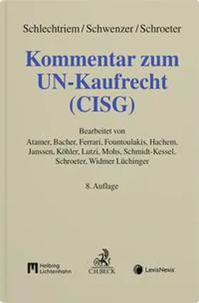 Schlechtriem (†) / Schwenzer / Schroeter |  Kommentar zum UN-Kaufrecht (CISG) | Buch |  Sack Fachmedien