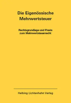 Imstepf / Seiler |  Die Eidgenössische Mehrwertsteuer EL 54 | Loseblattwerk |  Sack Fachmedien