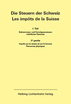 Die Steuern der Schweiz: Teil I EL 168 | Loseblattwerk |  Sack Fachmedien