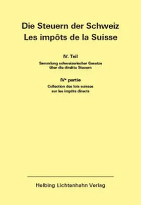  Die Steuern der Schweiz: Teil IV EL 192 | Loseblattwerk |  Sack Fachmedien