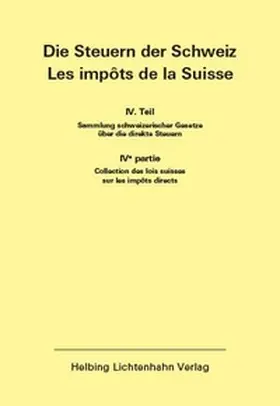  Die Steuern der Schweiz: Teil IV EL 194 | Loseblattwerk |  Sack Fachmedien
