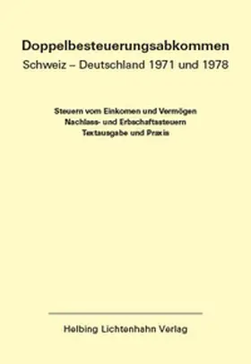 Locher (†) / Meier (†) / von Siebenthal |  Doppelbesteuerungsabkommen Schweiz – Deutschland 1971 und 1978 EL 64 | Loseblattwerk |  Sack Fachmedien
