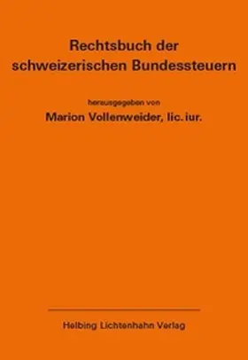 Vollenweider |  Rechtsbuch der schweizerischen Bundessteuern EL 187 | Loseblattwerk |  Sack Fachmedien
