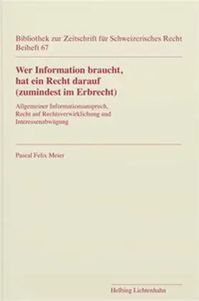 Meier |  Wer Information braucht, hat ein Recht darauf (zumindest im Erbrecht) | Buch |  Sack Fachmedien