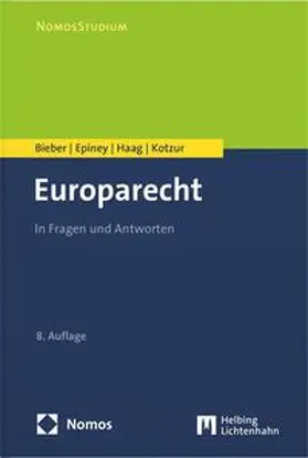 Bieber / Epiney / Haag |  Europarecht: In Fragen und Antworten | Buch |  Sack Fachmedien
