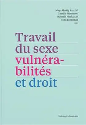 Hertig Randall / Montavon / Markarian |  Travail du sexe, vulnérabilités et droit | Buch |  Sack Fachmedien