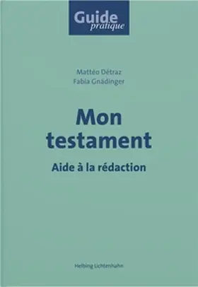 Détraz / Gnädinger |  Mon testament | Buch |  Sack Fachmedien