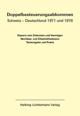 Locher (†) / Meier (†) / von Siebenthal |  Doppelbesteuerungsabkommen Schweiz – Deutschland 1971 und 1978 EL 65 | Loseblattwerk |  Sack Fachmedien