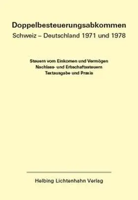 Locher (†) / Meier (†) / von Siebenthal |  Doppelbesteuerungsabkommen Schweiz – Deutschland 1971 und 1978 EL 66 | Loseblattwerk |  Sack Fachmedien