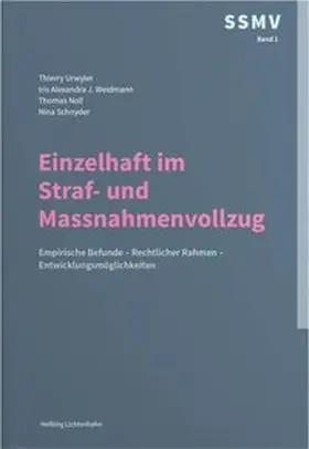 Urwyler / Weidmann / Noll |  Einzelhaft im Straf- und Massnahmenvollzug | Buch |  Sack Fachmedien