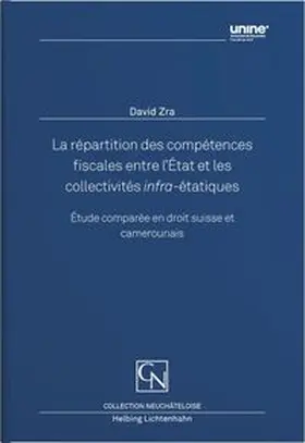 Zra |  La répartition des compétences fiscales entre l’État et les collectivités infra-étatiques | Buch |  Sack Fachmedien