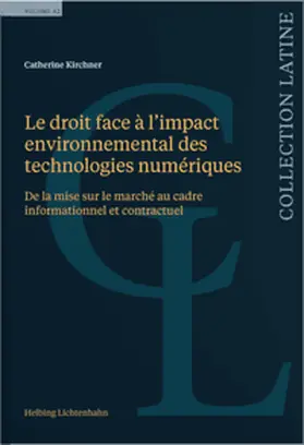 Kirchner |  Le droit face à l’impact environnemental des technologies numériques | Buch |  Sack Fachmedien