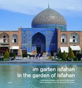 Blaser |  Im Garten Isfahan | Buch |  Sack Fachmedien