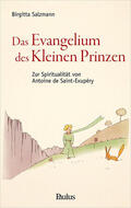 Salzmann |  Evangelium des Kleinen Prinzen | Buch |  Sack Fachmedien