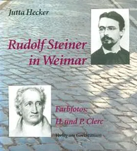 Hecker |  Rudolf Steiner in Weimar | Buch |  Sack Fachmedien