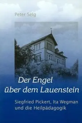 Selg |  Der Engel über dem Lauenstein | Buch |  Sack Fachmedien