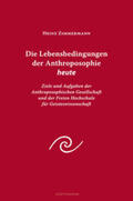 Zimmermann |  Die Lebensbedingungen der Anthroposophie | Buch |  Sack Fachmedien