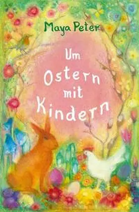 Peter |  Um Ostern mit Kindern | Buch |  Sack Fachmedien