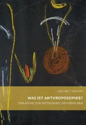Heisterkamp |  Was ist Anthroposophie? | Buch |  Sack Fachmedien