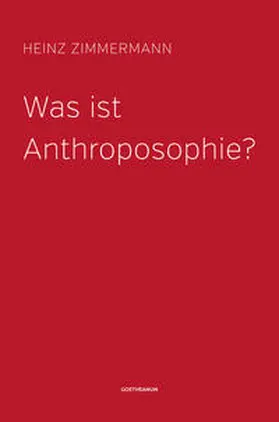 Zimmermann |  Was ist Anthroposophie? | Buch |  Sack Fachmedien