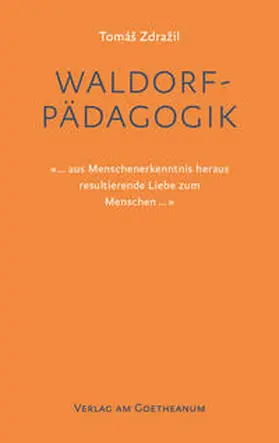 Zdrazil | Waldorfpädagogik | Buch | 978-3-7235-1684-3 | www.sack.de