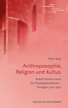 Selg |  Anthroposophie, Religion und Kultus | Buch |  Sack Fachmedien