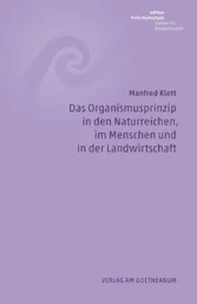 Klett |  Das Organismusprinzip in den Naturreichen, im Menschen und in der Landwirtschaft | eBook | Sack Fachmedien