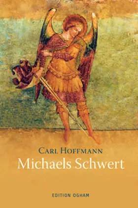 Hoffmann |  Michaels Schwert | Buch |  Sack Fachmedien