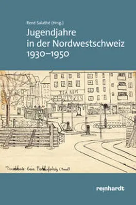 Salathe | Jugendjahre in der Nordwestschweiz 1930–1950 | Buch | 978-3-7245-1790-0 | www.sack.de