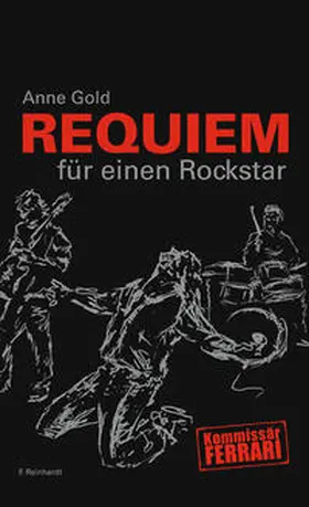 Gold | Requiem für einen Rockstar | Buch | 978-3-7245-1794-8 | www.sack.de