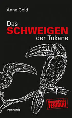 Gold |  Das Schweigen der Tukane | Buch |  Sack Fachmedien