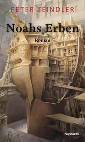 Zeindler |  Noahs Erben | Buch |  Sack Fachmedien