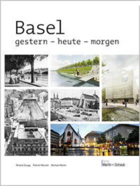Zaugg / Marcolli / Martin | Basel - gestern, heute, morgen | Buch | 978-3-7245-1859-4 | sack.de