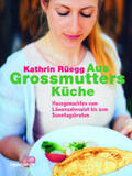 Rüegg / Baumann |  Kathrins Lieblingsrezepte | Buch |  Sack Fachmedien
