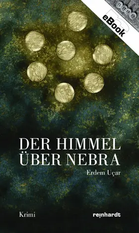 Uçar |  Der Himmel über Nebra | eBook | Sack Fachmedien